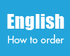English How To order