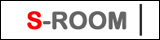 S-ROOM